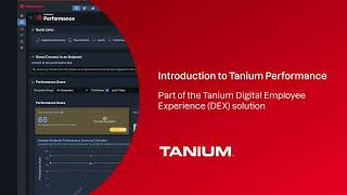 Introduction to Tanium Performance [upl. by Aicital921]