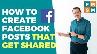 How To Create Facebook Posts That Get Shared [upl. by Schulze333]