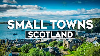 Top 10 Most Charming Small Towns In Scotland  Travel Video 2024 [upl. by Sebastian]