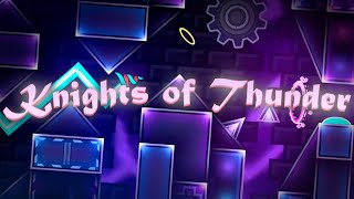 Knights of Thunder 100  Geometry Dash 211 [upl. by Darej]