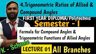 TRIGONOMETRIC RATIOS OF ALLIED AND COMPOUND ANGLESFIRST YEARDIPLOMAPOLYTECHNICLecture 01K Scheme [upl. by Goerke]