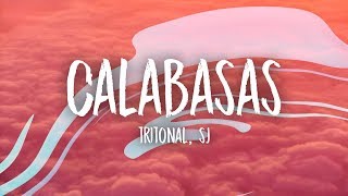 Tritonal  Sj  Calabasas Lyrics [upl. by Ennayk387]