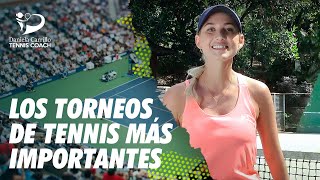 Los cuatro torneos de tennis más importantes  Daniela Carrillo Tennis Coach [upl. by Vasquez]