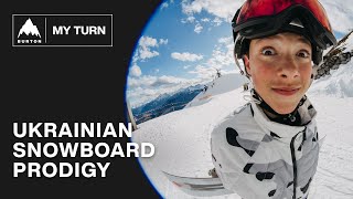 Ukrainian Snowboard Prodigy Escapes the War  Burton MY TURN [upl. by Riatsila]