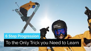 A 6 Step Progression to the Only Ski Trick You Need to Know [upl. by Macdonald463]