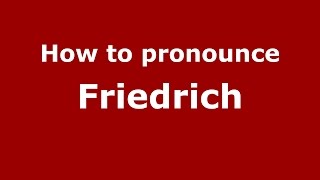 How to pronounce Friedrich GermanGermany  PronounceNamescom [upl. by French942]