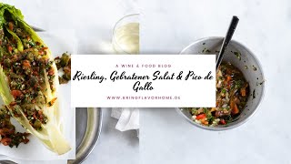 Riesling Gebratener Romanasalat amp Pico de Gallo [upl. by Aillil154]