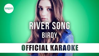 Birdy  River Song Official Karaoke Instrumental  SongJam [upl. by Fennell884]