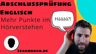 Abschlussprüfung Englisch  besser im Hörverstehen  listening leicht gemacht [upl. by Erny]