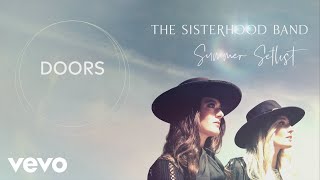 The Sisterhood Band  Doors Audio [upl. by Yesllek900]