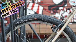 Best Hybrid Bike Tire You Can Buy Today [upl. by Eilegna216]