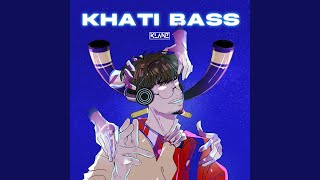 KHATI BASS [upl. by Silden]