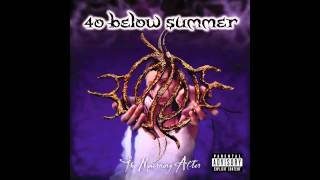 40 Below Summer  Self Medicate [upl. by Ayarahs]