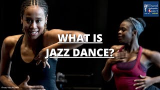 What Is Jazz Dance [upl. by Nebeur]