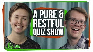 A Pure and Restful Quiz Show  SciShow Quiz Show [upl. by Nairadal]