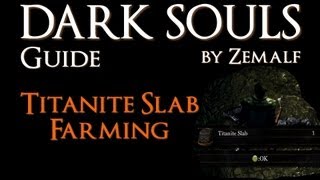 How to Farm Titanite Slabs  Dark Souls Guide  Titanite Slab Farming [upl. by Halland]