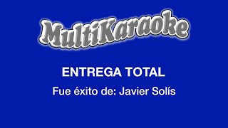 Entrega Total  Multikaraoke  Fue Éxito De Javier Solís [upl. by Aniweta33]