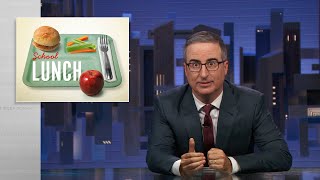 School Lunch Last Week Tonight with John Oliver HBO [upl. by Tacye]