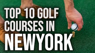 Top 10 Golf Courses in New York [upl. by Arec]