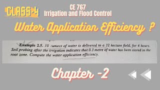 Water Application Efficiency  Example 25  Class 4  Irrigation and Flood Control  SKGarg [upl. by Reade]