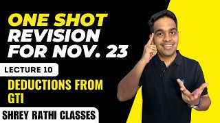 L10 One Shot Revision I Deductions from GTI I Nov 23 [upl. by Siraval997]