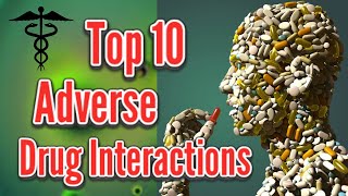 Top 10 Most Important Adverse DrugDrug Interactions  I am Pharmacist [upl. by Hamlet]