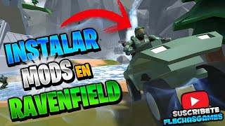 Como Descargar E Instalar Mods Para RavenField  Remover UFOArmasVehiculosMapasSkins2021 [upl. by Jezrdna]