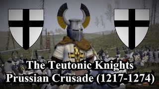 History of the Teutonic Knights  The Prussian Crusade 12171274 AD [upl. by Prisca355]