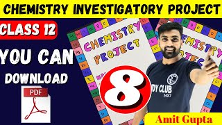 Chemistry Investigatory Project Class 12  Chemistry Project File Class 12  Amit Gupta  CBSE  JEE [upl. by Latsyrd]