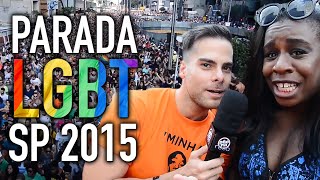 PARADA LGBT SP 2015 ft Orange Is The New Black e Sense 8  Põe na Roda [upl. by Tobit]