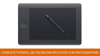 Complete Tutorial on the Wacom Intuos Pro for Photographers [upl. by Anaugal]