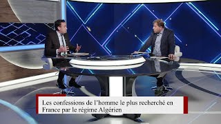 Les confessions de lhomme le plus recherché en France par le Régime Algérien [upl. by Ennaylil]