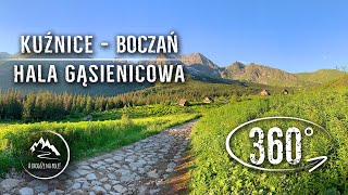 Szlak  Kuźnice ➡️ Boczań ➡️ Hala Gąsienicowa  całe przejście  film 360° [upl. by Ainuj79]