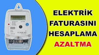 ELEKTİRİK FATURASINI AZALTMA Elektrik Faturası Nasıl Az Ödenir [upl. by Anaher]