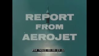 quot REPORT FROM AEROJET quot 1950s AEROJET GENERAL MISSILE amp ROCKET ENGINES THEODORE VON KARMAN 74522 [upl. by Kelby]