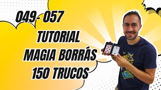 49  57 Tutorial Magia Borrás 150 trucos Revelado [upl. by Eisinger]