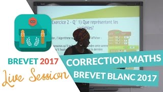 Brevet Blanc 2017  Correction en live de lépreuve de Mathétmatiques [upl. by Nasia297]