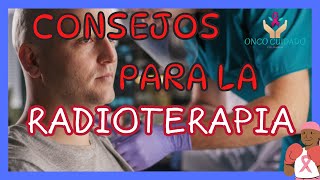 CONSEJOS PARA LA RADIOTERAPIA [upl. by Dempster]