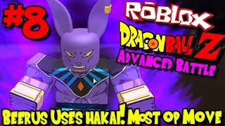 BEERUS USES HAKAI MOST OP MOVE  Roblox Dragon Ball Advanced Battle  Episode 8 [upl. by Allehcram13]