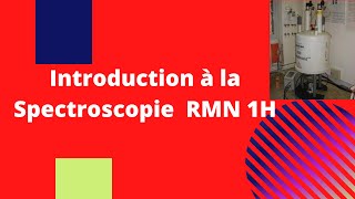 Introduction à la spectroscopie RMN [upl. by Adaner]