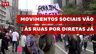 Movimentos sociais vão às ruas por diretas já [upl. by Florella650]