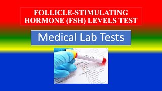 FOLLICLESTIMULATING HORMONE FSH LEVELS TEST   Medical Tests  What is   Uses  Results [upl. by Lede]