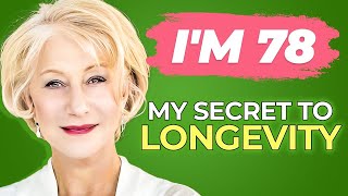 Helen Mirren 78 Reveals her 4 Secrets to Aging Gracefully [upl. by Faxon448]