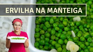 ERVILHA NA MANTEIGA  SAUDÁVEL E DELICIOSA  ERVILHA EM LATA NUNCA MAIS [upl. by Redleh605]