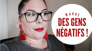 MARRE DES GENS NEGATIFS  PENSEZ amp PARTAGEZ POSITIF   VLOG [upl. by Shaw844]