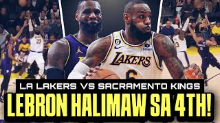 LeBron James HALIMAW sa 4th quarter Classic Triple Double Lakers 3 straight wins Lakers vs Kings [upl. by Vinna393]