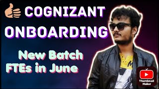 Cognizant New Batch Onboarding Updates  June Batch FTE Onboardings [upl. by Akselaw]