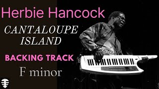 Cantaloupe Island Backing Track  Herbie Hancock Jam Track in F minor [upl. by Netsrijk]