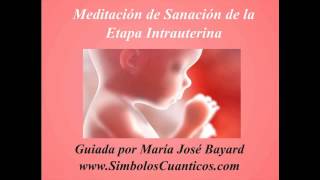 Meditación de sanación profunda de la Etapa Intrauterina [upl. by Nyllaf]