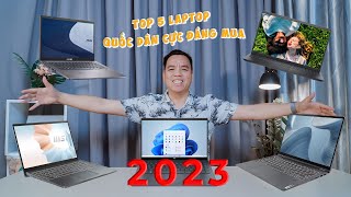 Top 5 Laptop Quốc Dân Đáng Mua Nhất Năm 2023 [upl. by Adnac]